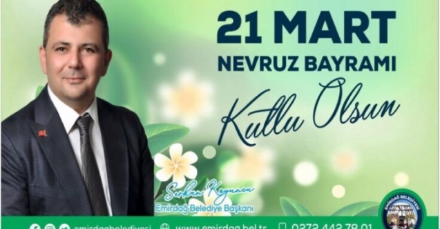 Emirdağ Belediye Başkanı Serkan Koyuncu’nun Nevruz Bayramı Mesajı