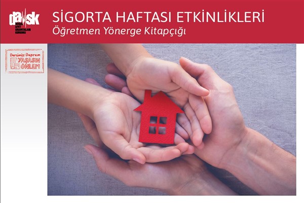 DASK Sigorta 70 bin öğrenciye deprem ve sigorta bilinci kazandırıyor