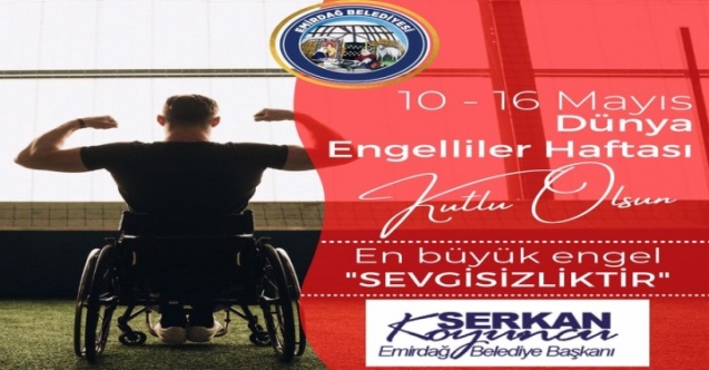 Başkan Serkan Koyuncu Engelliler Haftası Mesajı Yayımladı