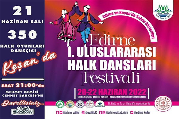 Edirne 1. Uluslararası Halk Dansları Festivali Keşan ayağı 21 Haziran’da