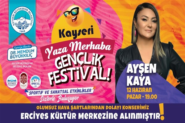 Gençlik Festivali konserleri Erciyes Kültür Merkezi’ne alındı