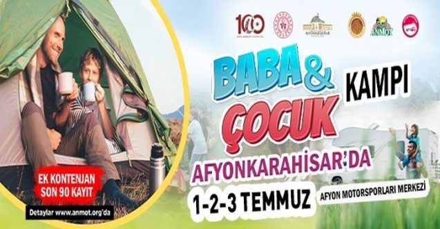 Baba- Çocuk Kampı İçin Ek Kayıtlar Devam Ediyor