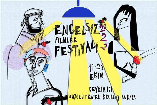 “Engelsiz Filmler Festivali” 17-23 Ekim tarihleri arasında Ankara’da