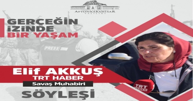 Muhabir Akkuş Afyon Lisesinde Yarın Söyleşi Yapacak
