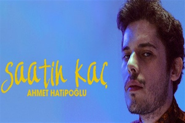 Ahmet Hatipoğlu'nun yeni şarkısı