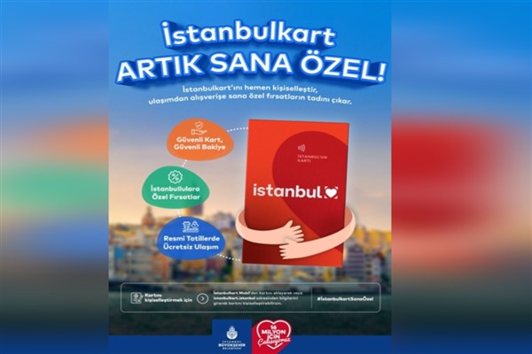 İstanbulkart artık kişiye özel hale geliyor