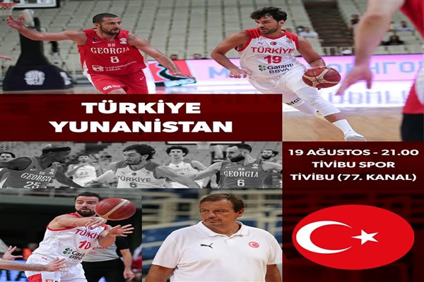 Basketbolda dev final: Türkiye-Yunanistan maçı Tivibu Spor’da