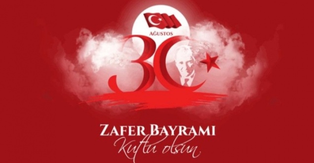 Zafer Bayramı Kutlu Olsun