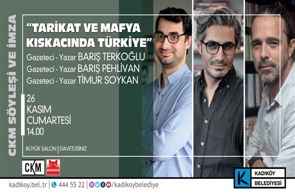 'Tarikat ve Mafya Kıskacında Türkiye' söyleşisi CKM’de  