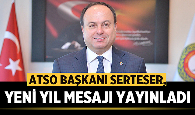Serteser yeni yıl kutlama mesajı yayınladı